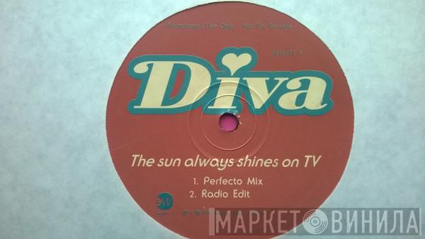 Diva - The Sun Always Shines On TV