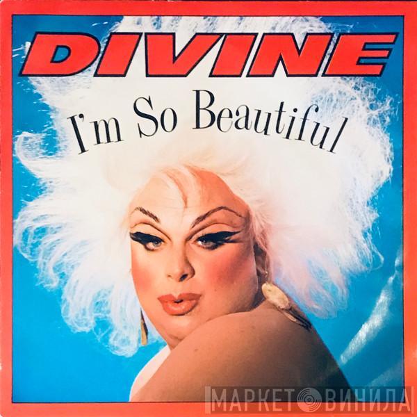  Divine  - I'm So Beautiful