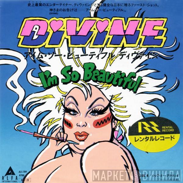  Divine  - I'm So Beautiful