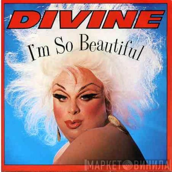  Divine  - I'm So Beautiful