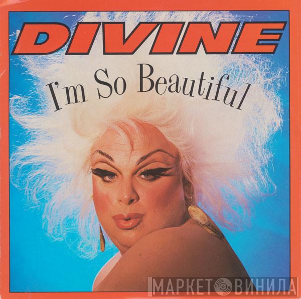  Divine  - I'm So Beautiful