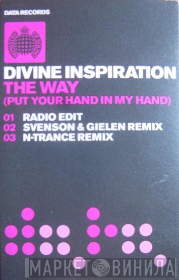 Divine Inspiration - The Way (Put Your Hand In My Hand)