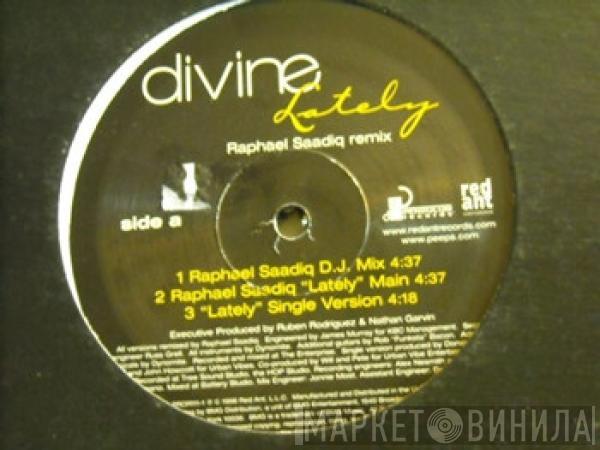Divine  - Lately (Raphael Saadiq Remix)