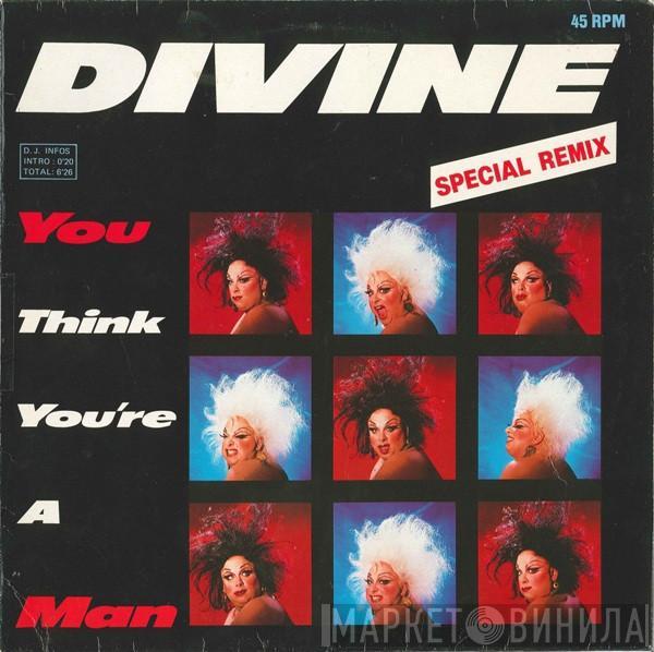  Divine  - You Think You're A Man (Special Remix)
