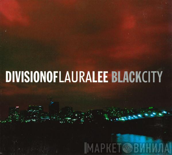 Division Of Laura Lee - Black City