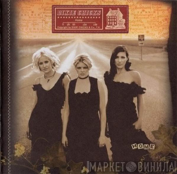  Dixie Chicks  - Home