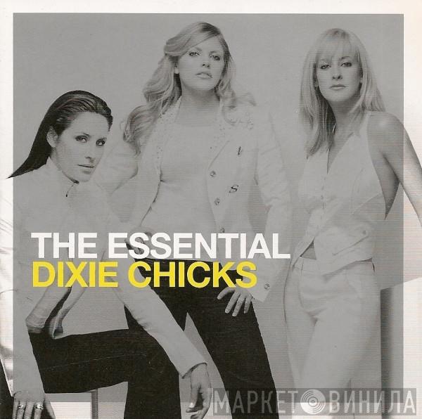 Dixie Chicks - The Essential Dixie Chicks