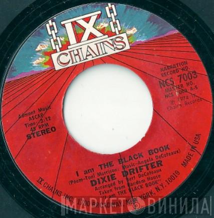 Dixie Drifter - I Am The Black Book / Evenin' Tide