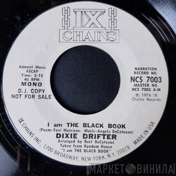  Dixie Drifter  - I Am The Black Book