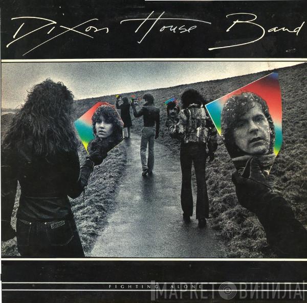 Dixon House Band - Fighting Alone