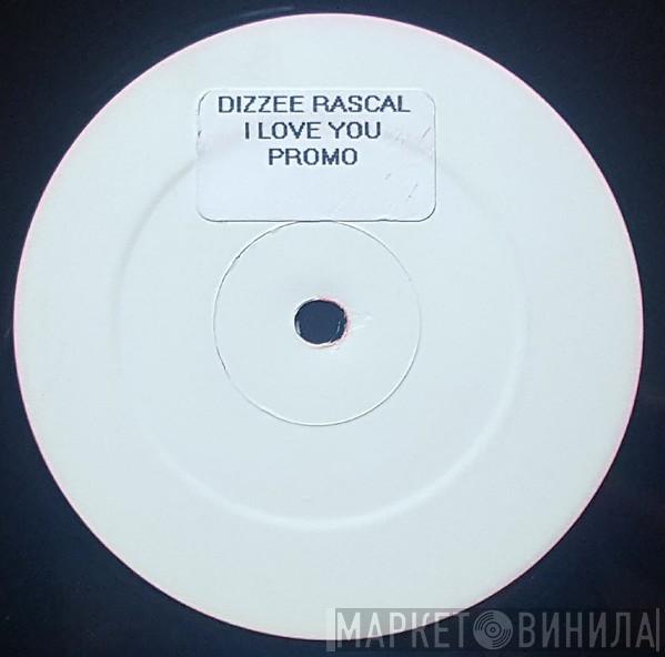  Dizzee Rascal  - I Luv U