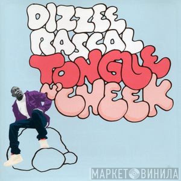  Dizzee Rascal  - Tongue N'Cheek