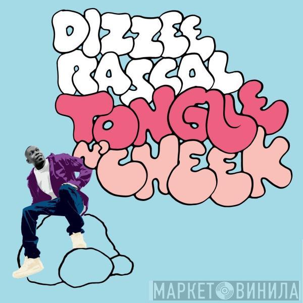  Dizzee Rascal  - Tongue N'Cheek