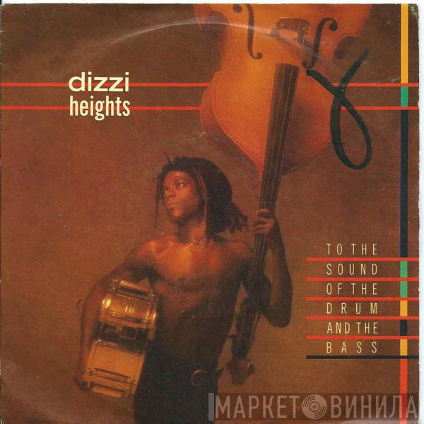 Dizzi Heights - To The Sound Of The Drum & The Bass