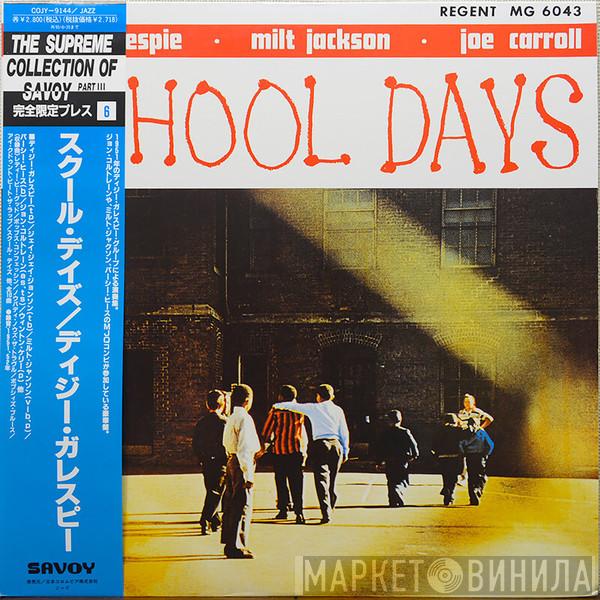 · Dizzy Gillespie · Milt Jackson  Joe Carroll  - School Days