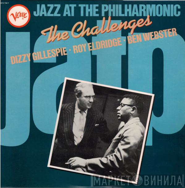 ■ Dizzy Gillespie ■ Roy Eldridge  Ben Webster  - Jazz At The Philharmonic - The Challenges 1954