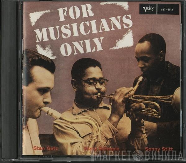 • Dizzy Gillespie • Stan Getz  Sonny Stitt  - For Musicians Only