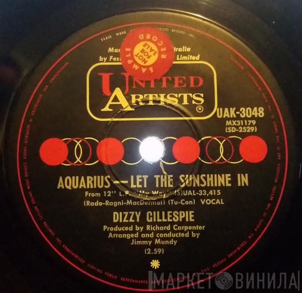  Dizzy Gillespie  - Aquarius / Let The Sunshine In