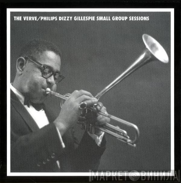  Dizzy Gillespie  - The Verve/Philips Dizzy Gillespie Small Group Sessions