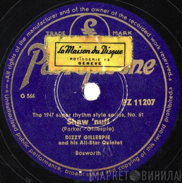  Dizzy Gillespie And His All Star Quintet  - Shaw 'Nuff / Loverman
