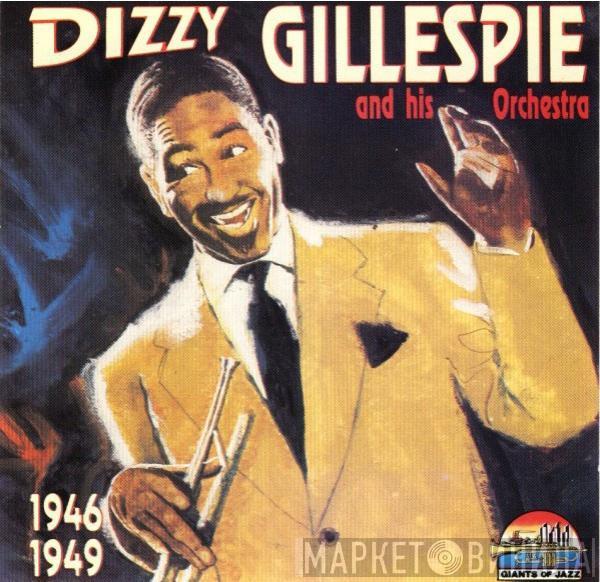 Dizzy Gillespie And His Orchestra - 1946 - 1949