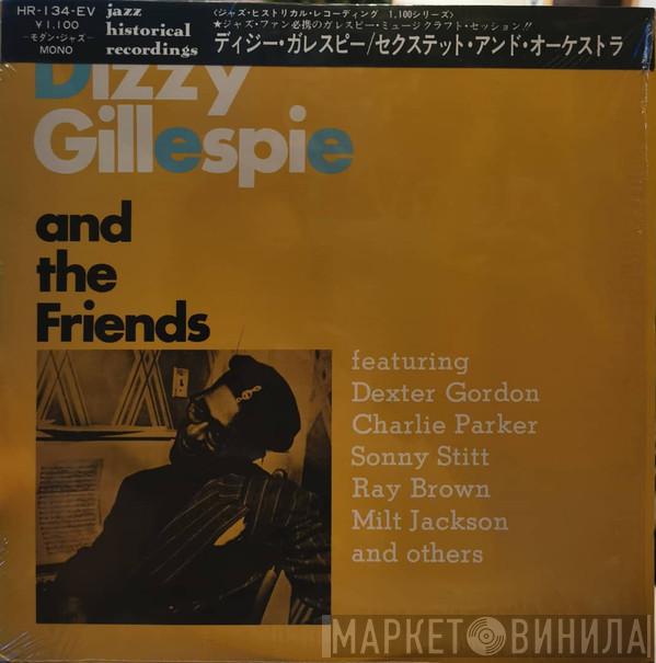  Dizzy Gillespie  - And The Friends