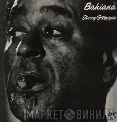  Dizzy Gillespie  - Bahiana