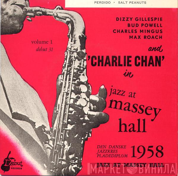 , Dizzy Gillespie , Bud Powell , Charles Mingus And Max Roach  Charlie Chan   - Jazz At Massey Hall Volume 1
