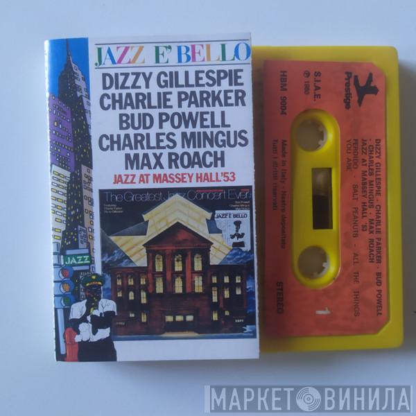 , Dizzy Gillespie , Charlie Parker , Bud Powell , Charles Mingus  Max Roach  - Jazz At Massey Hall '53