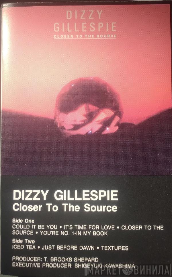  Dizzy Gillespie  - Closer To The Source