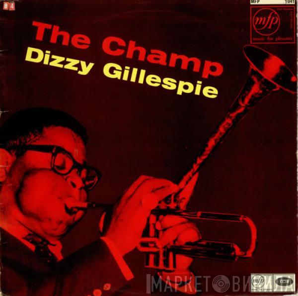 Dizzy Gillespie, Dizzy Gillespie Big Band - The Champ