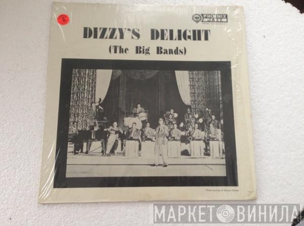  Dizzy Gillespie  - Dizzy's Delight (The Big Bands)