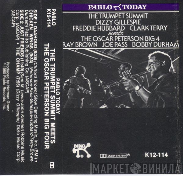 , Dizzy Gillespie , Freddie Hubbard Meets Clark Terry  The Oscar Peterson Big 4  - The Trumpet Summit Meets The Oscar Peterson Big 4