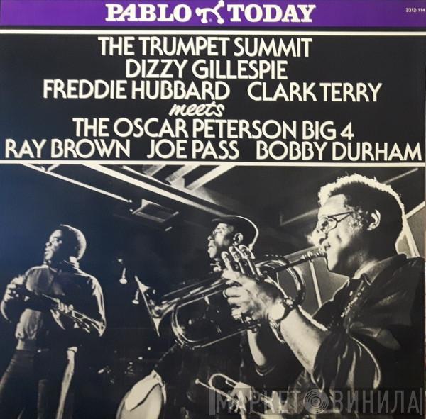 , Dizzy Gillespie , Freddie Hubbard Meets Clark Terry  The Oscar Peterson Big 4  - The Trumpet Summit Meets The Oscar Peterson Big 4