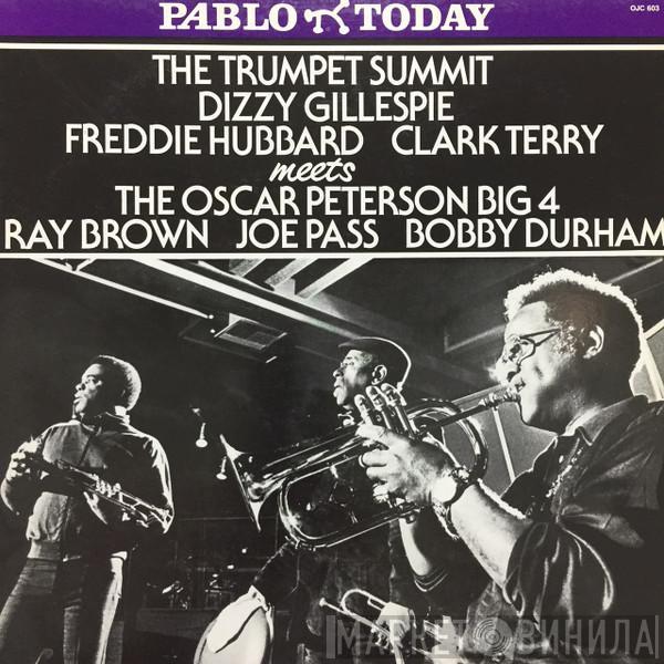, Dizzy Gillespie , Freddie Hubbard Meets Clark Terry  The Oscar Peterson Big 4  - The Trumpet Summit Meets The Oscar Peterson Big 4
