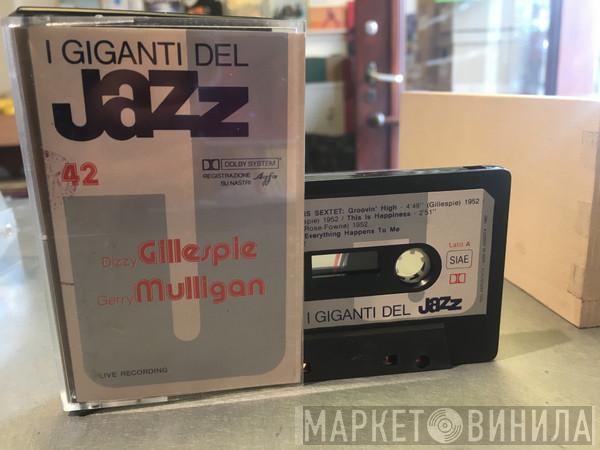 , Dizzy Gillespie  Gerry Mulligan  - I Giganti Del Jazz Vol. 42