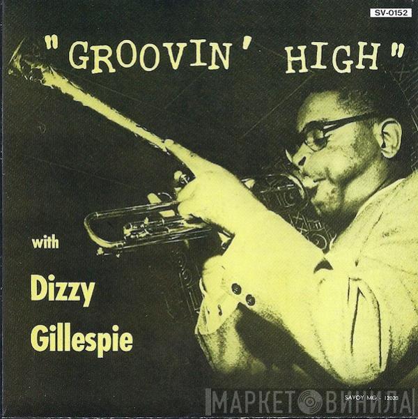  Dizzy Gillespie  - Groovin' High
