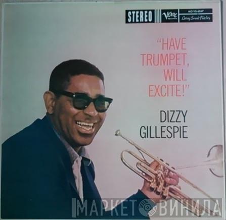  Dizzy Gillespie  - Have Trumpet, Will Excite!