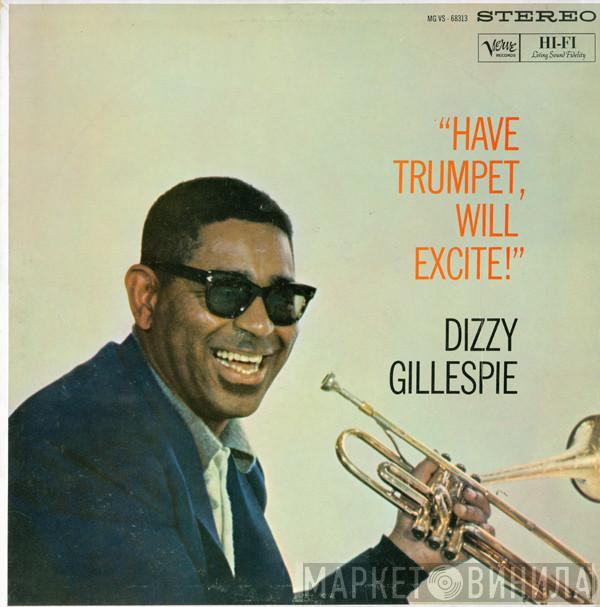  Dizzy Gillespie  - Have Trumpet, Will Excite!