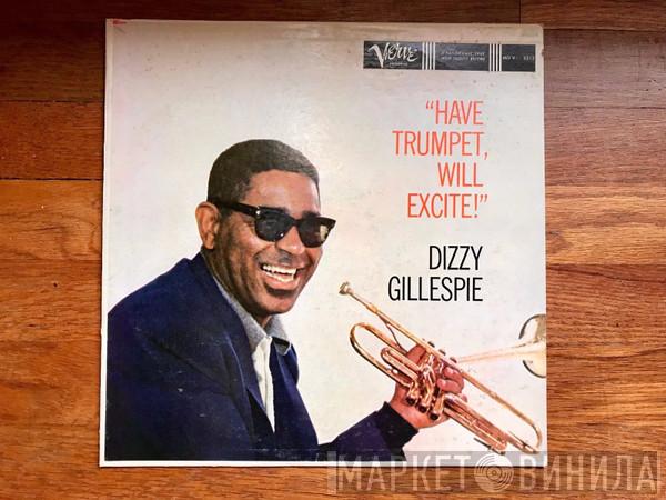  Dizzy Gillespie  - Have Trumpet, Will Excite!