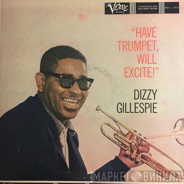  Dizzy Gillespie  - Have Trumpet, Will Excite!