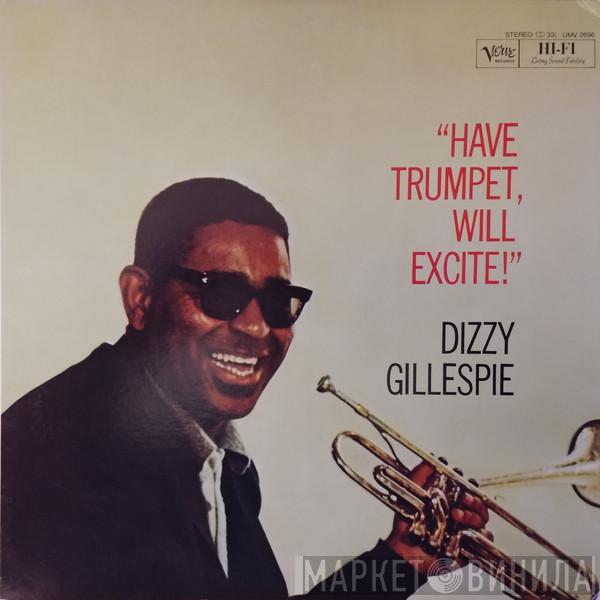  Dizzy Gillespie  - Have Trumpet, Will Excite!
