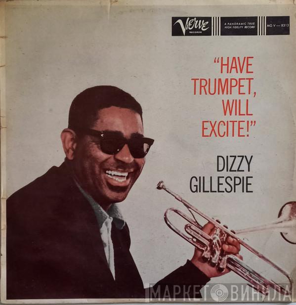  Dizzy Gillespie  - Have Trumpet, Will Excite!