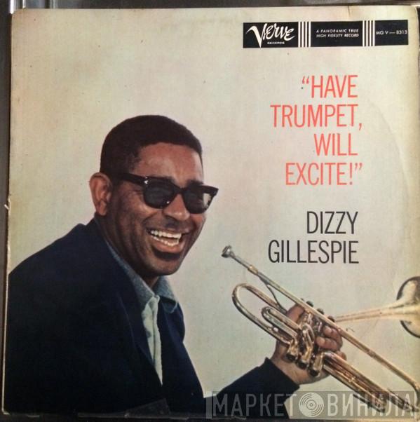  Dizzy Gillespie  - Have Trumpet, Will Excite!