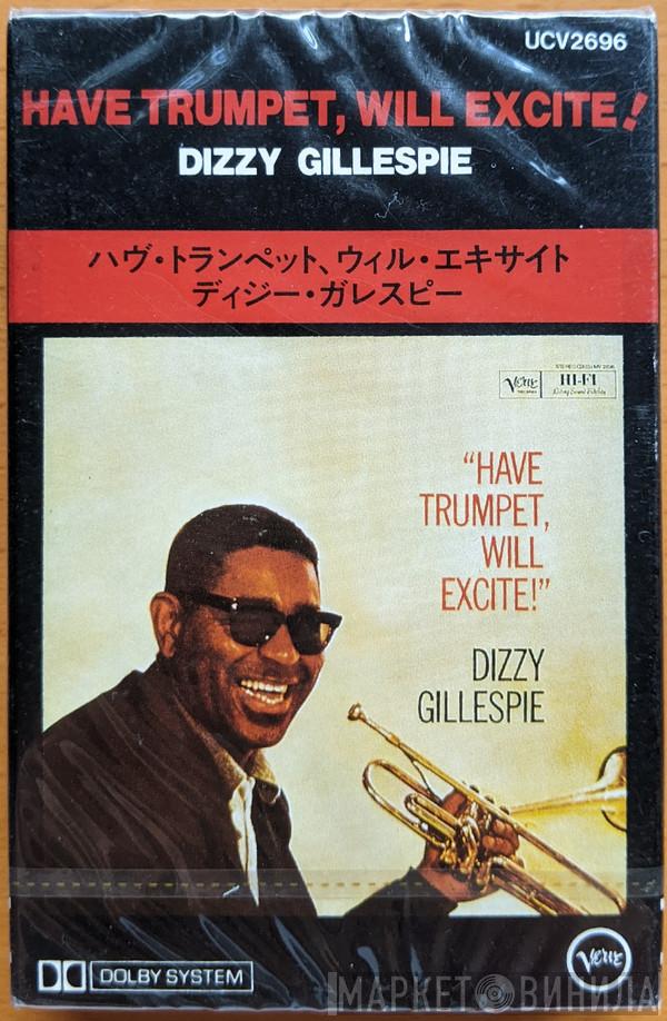 Dizzy Gillespie  - Have Trumpet, Will Excite!