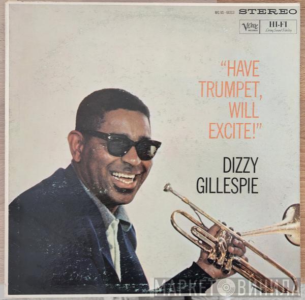  Dizzy Gillespie  - Have Trumpet, Will Excite!