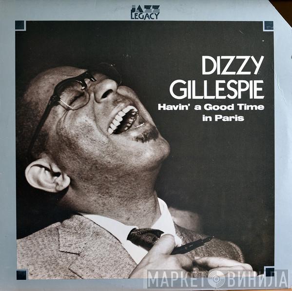  Dizzy Gillespie  - Havin' A Good Time In Paris Vol.1