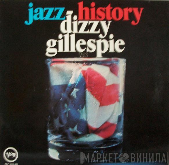 Dizzy Gillespie  - Jazz-History Vol. 3