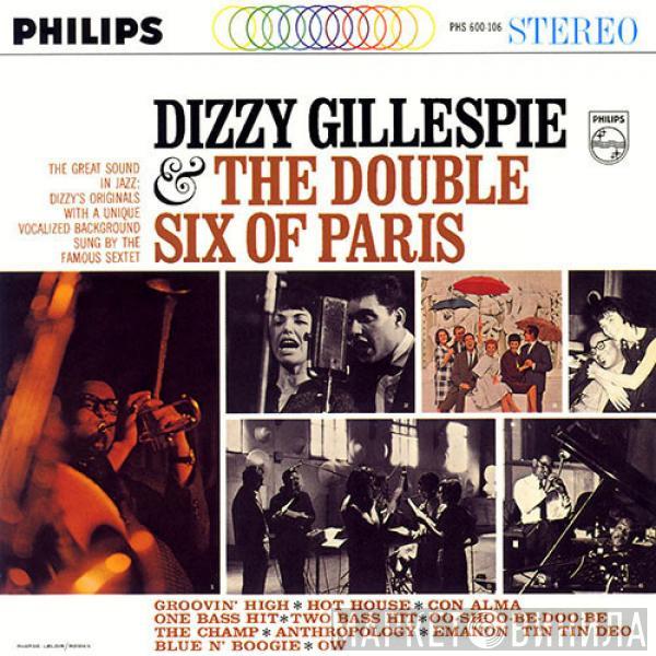 , Dizzy Gillespie  Les Double Six  - Dizzy Gillespie & The Double Six Of Paris