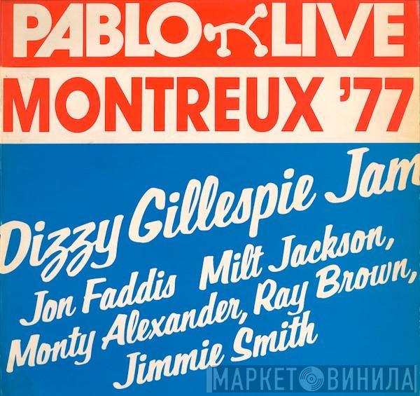  Dizzy Gillespie  - Montreux '77: Dizzy Gillespie Jam